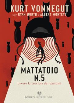 MATTATOIO N.5. OVVERO LA CROCIATA DEI BAMBINI. EDIZ. A COLORI