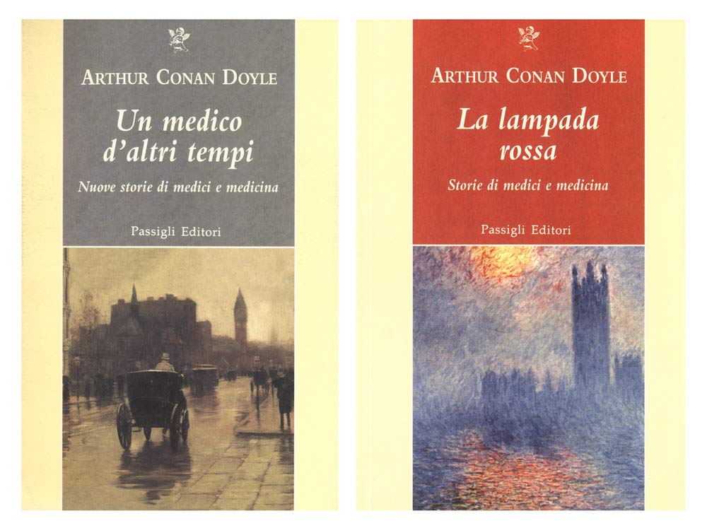 LA LAMPADA ROSSA. STORIE DI MEDICI E DI MEDICINA-UN MEDICO D'ALTRI TEMPI. NUOVE STORIE DI MEDICI E MEDICINA