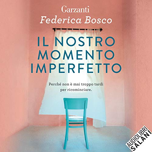 IL NOSTRO MOMENTO IMPERFETTO