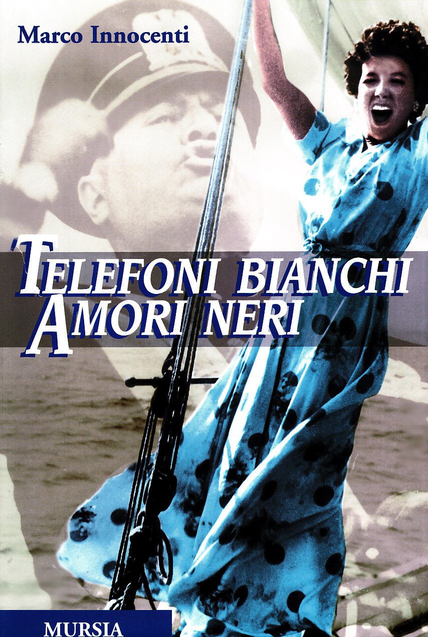 TELEFONI BIANCHI AMORI NERI