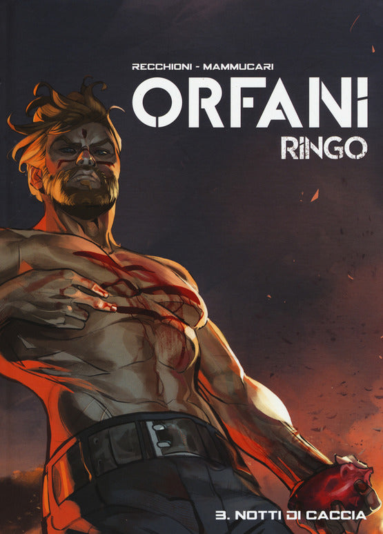 NOTTI DI CACCIA. RINGO. ORFANI. VOL. 3
