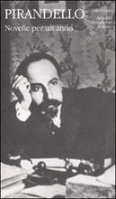 LUIGI PIRANDELLO - NOVELLE PER UN ANNO. VOL. 1/2