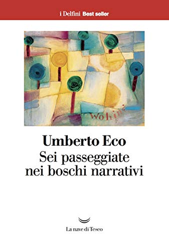 SEI PASSEGGIATE NEI BOSCHI NARRATIVI