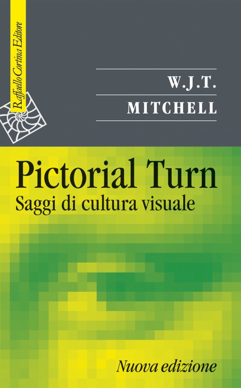 Pictorial Turn. Saggi di cultura visuale