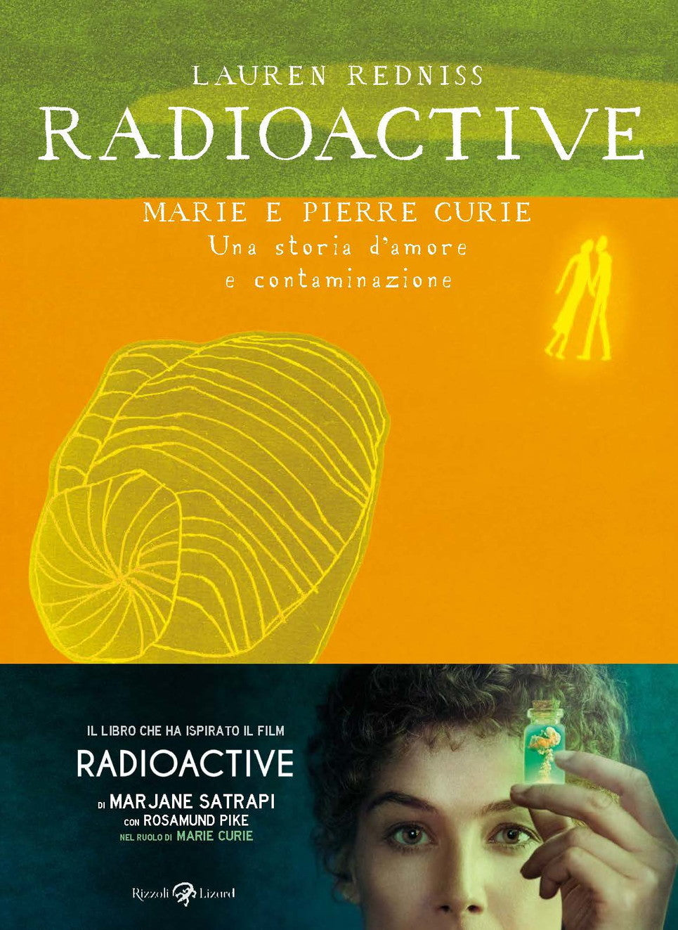 RADIOACTIVE. MARIE E PIERRE CURIE. UNA STORIA D'AMORE E CONTAMINAZIONE