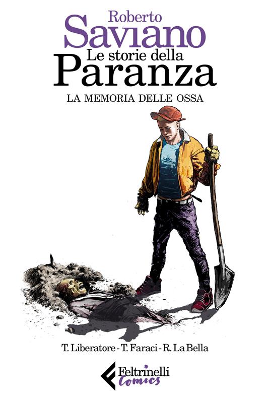 LE STORIE DELLA PARANZA. VOL 4: LA MEMORIA DELLE OSSA