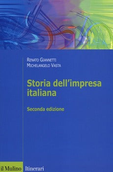 STORIA DELL'IMPRESA ITALIANA. Seconda Edizione