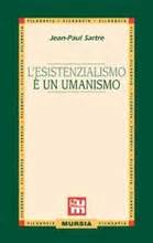 L ESISTENZIALISMO È UN UMANISMO