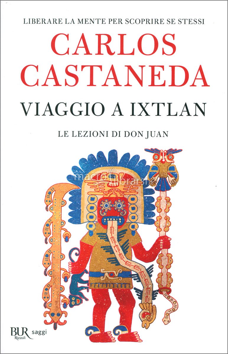 VIAGGIO A IXTLAN. LE LEZIONI DI DON JUAN