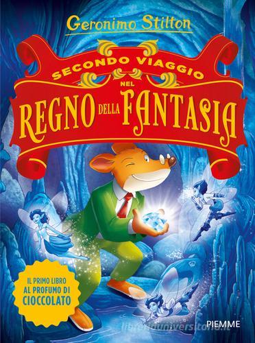 SECONDO VIAGGIO DEL REGNO DELLA FANTASIA. Ediz. Illustrata