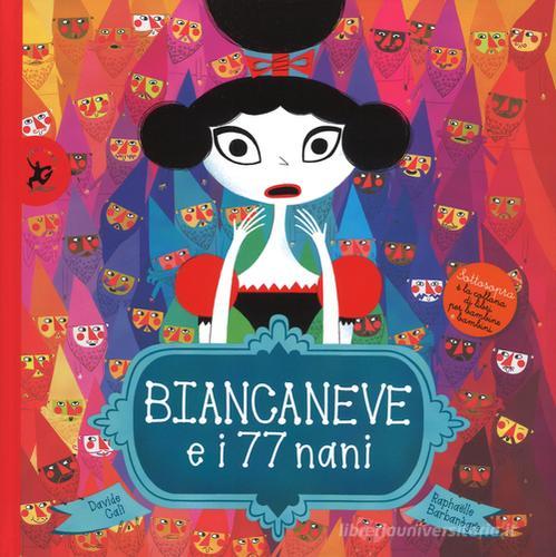 BIANCANEVE E I 77 NANI. Ediz. Illustrata