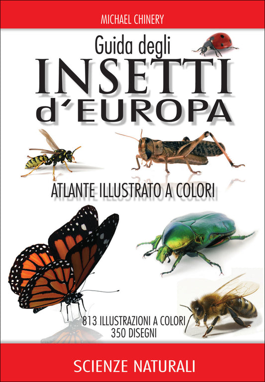 GUIDA DEGLI INSETTI D’EUROPA. ATLANTE ILLUSTRATO A COLORI