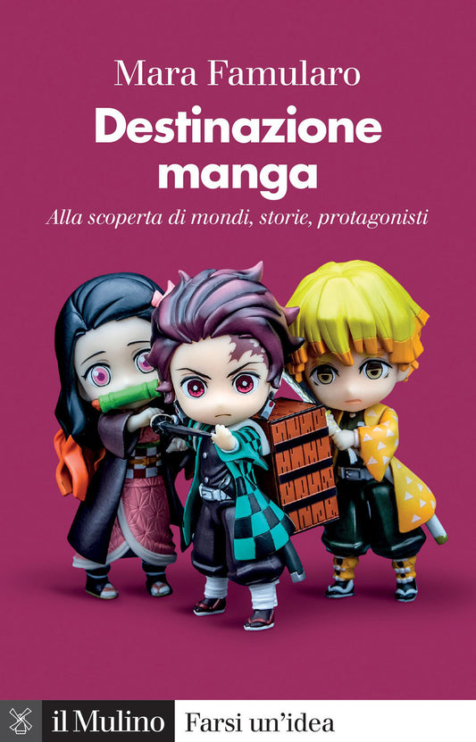 DESTINAZIONE MANGA. ALLA SCOPERTA DI MONDI, STORIE, PROTAGONISTI