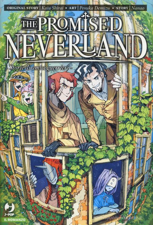STORIE DI AMICI GUERRIERI. THE PROMISED NEVERLAND