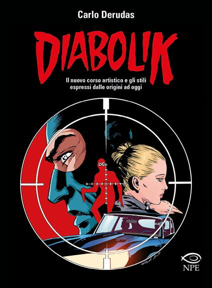DIABOLIK. Il nuovo corso artistico e gli stili espressi dalle origini ad oggi