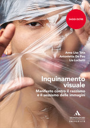 INQUINAMENTO VISUALE Manifesto contro il razzismo e il sessismo delle immagini