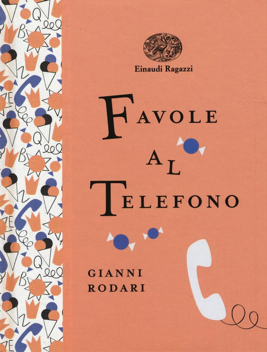 FAVOLE AL TELEFONO. Ediz. A colori. Ediz. Deluxe