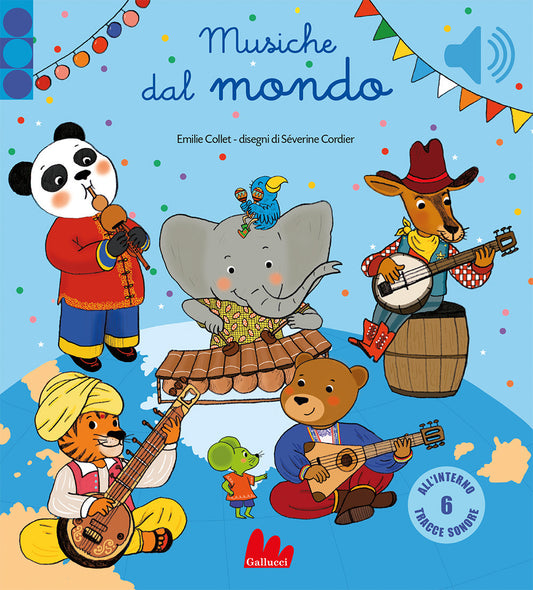 MUSICHE DAL MONDO. Ediz. A colori