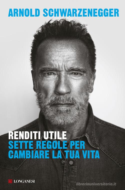 RENDITI UTILE. SETTE REGOLE PER CAMBIARE LA TUA VITA