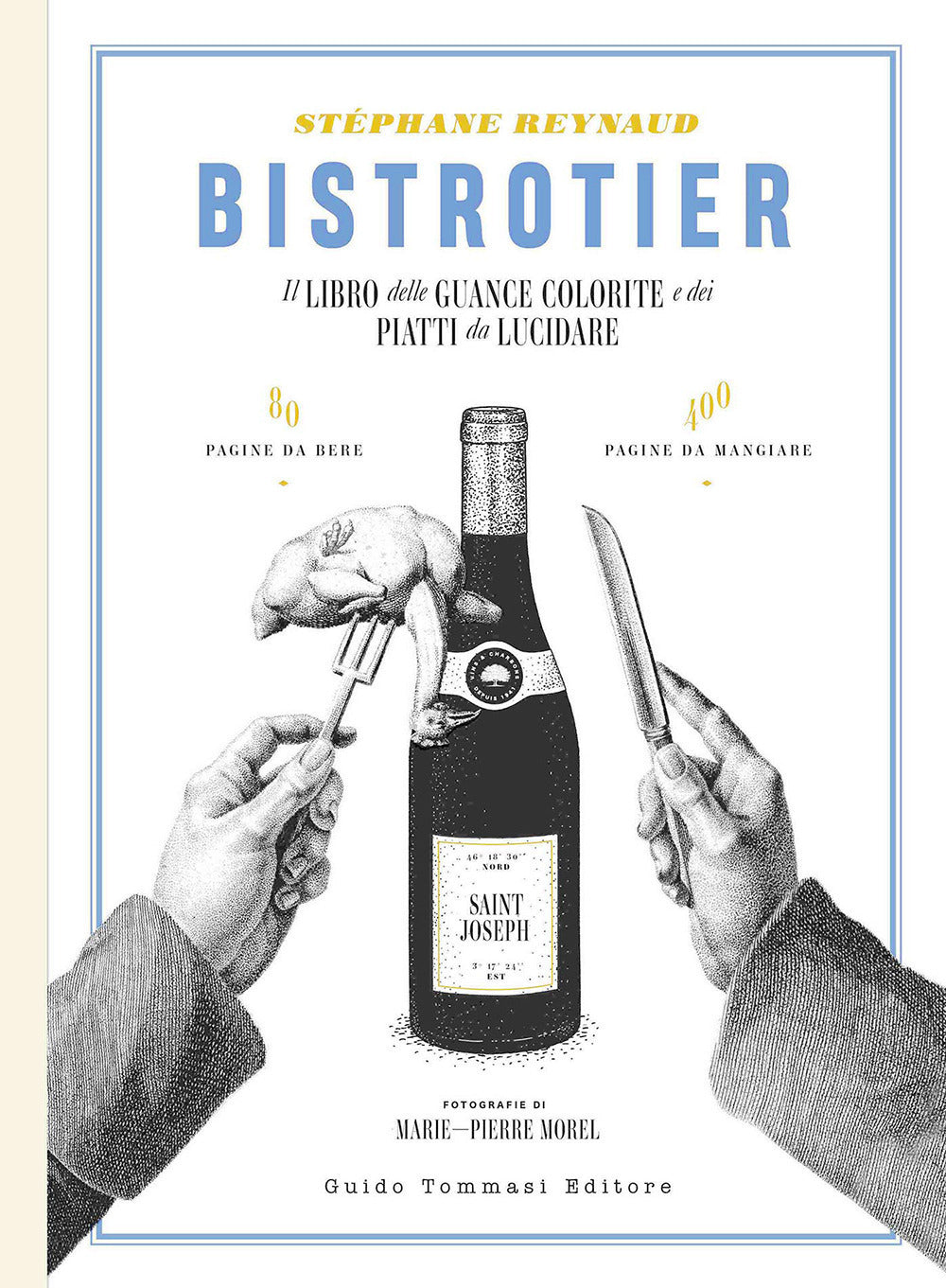BISTROTIER. IL LIBRO DELLE GUANCE COLORITE E DEI PIATTI DA LUCIDARE