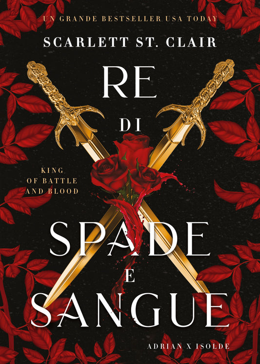 RE DI SPADE E SANGUE. KING OF BATTLE AND BLOOD