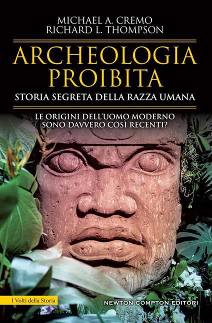 ARCHEOLOGIA PROIBITA. STORIA SEGRETA DELLA RAZZA UMANA