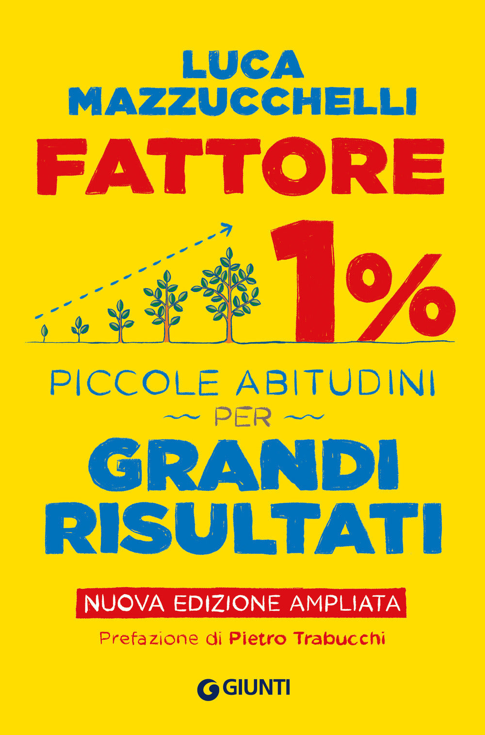 FATTORE 1%. Piccole abitudini per grandi risultati. Ediz. Ampliata.