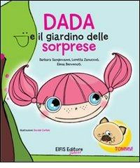 DADA E IL GIARDINO DELLE SORPRESE