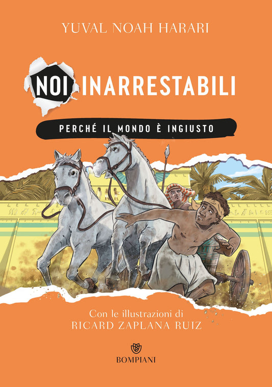 PERCHÉ IL MONDO È INGIUSTO. NOI INARRESTABILI. Vol 2.