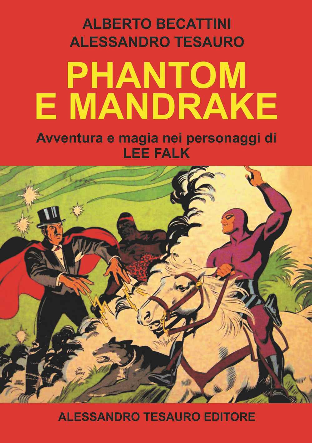 PHANTOM E MANDRAKE. Avventura e magia nei personaggi di lee falk.