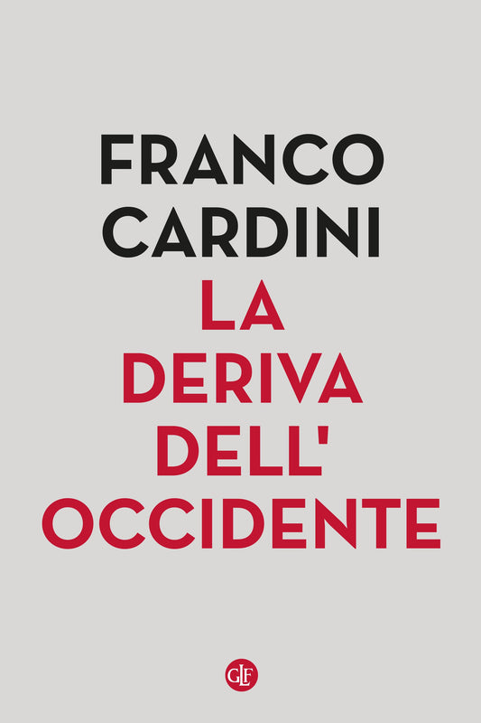 DERIVA DELL’OCCIDENTE.