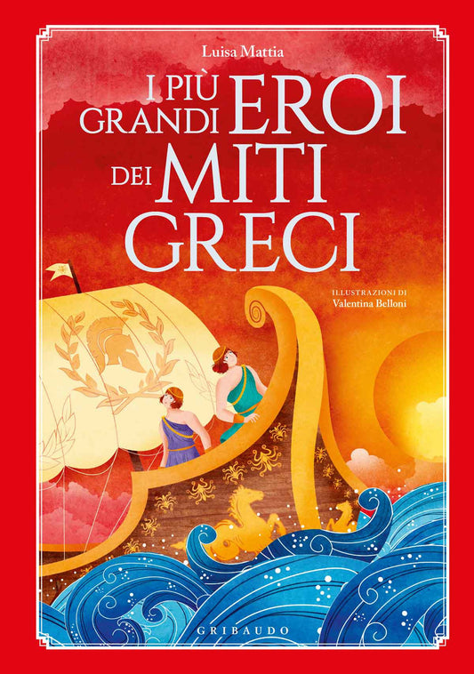 I PIU’ GRANDI EROI DEI MITI GRECI. EDIZ. A COLORI