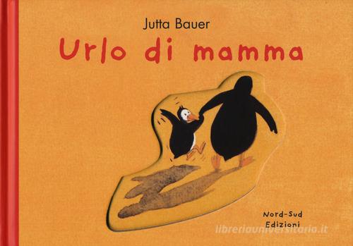 URLO DI MAMMA. Ediz. A colori