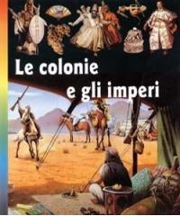 LE COLONIE E GLI IMPERI