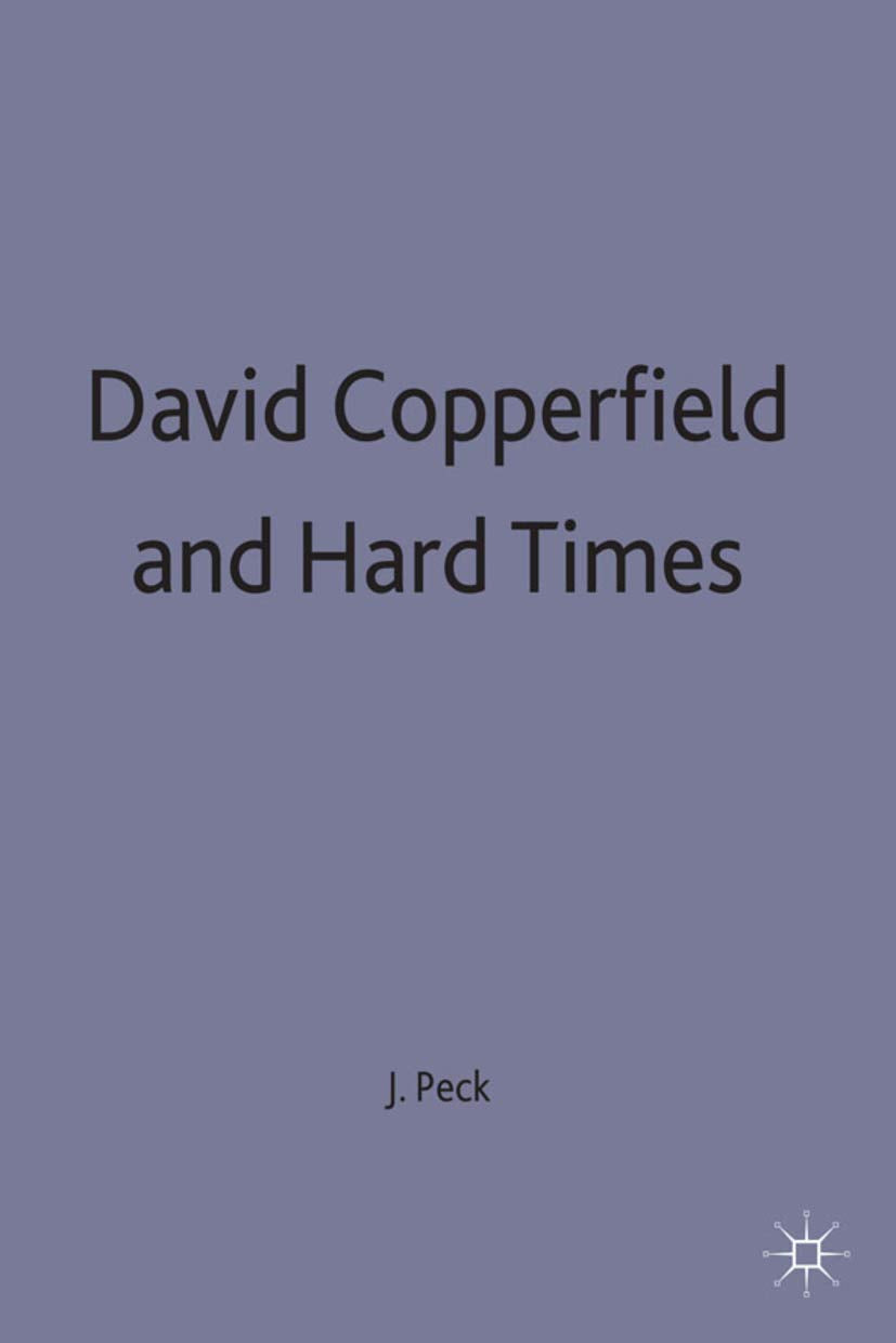 DAVID COPPERFIELD AND HARD TIMES