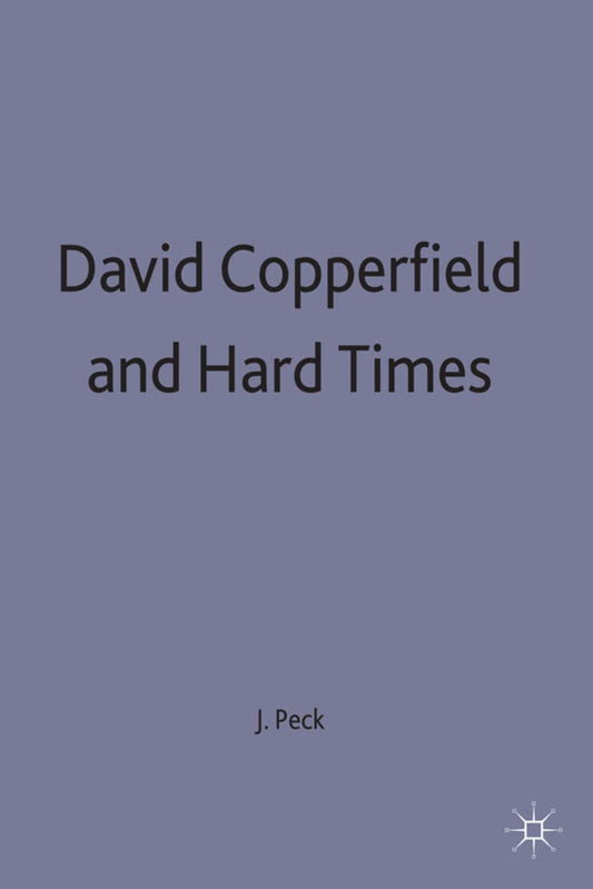 DAVID COPPERFIELD AND HARD TIMES