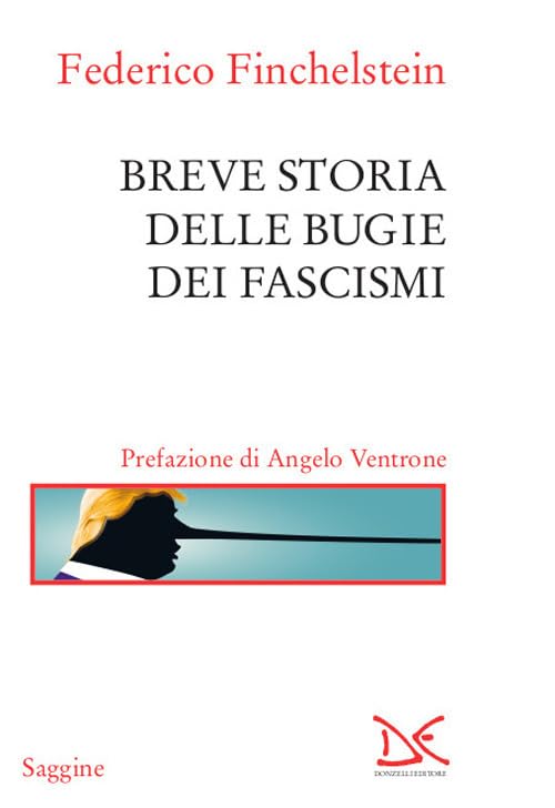 BREVE STORIA DELLE BUGIE DEI FASCISMI
