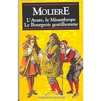 L'AVARE LE MISANTHROPE LE BOURGEOIS GENTILHOMMES