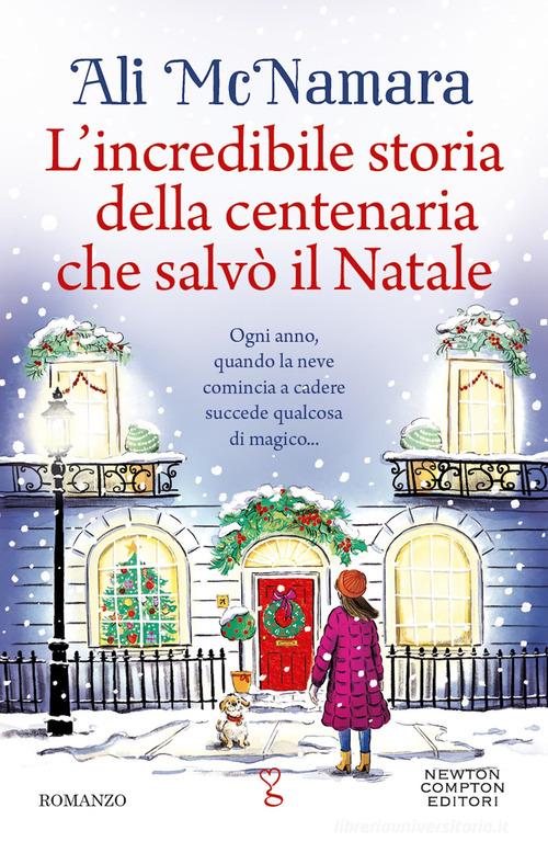 L'INCREDIBILE STORIA DELLA CENTENARIA CHE SALVÒ IL NATALE