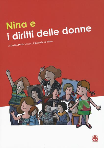 NINA E I DIRITTI DELLE DONNE. EDIZ. A COLORI