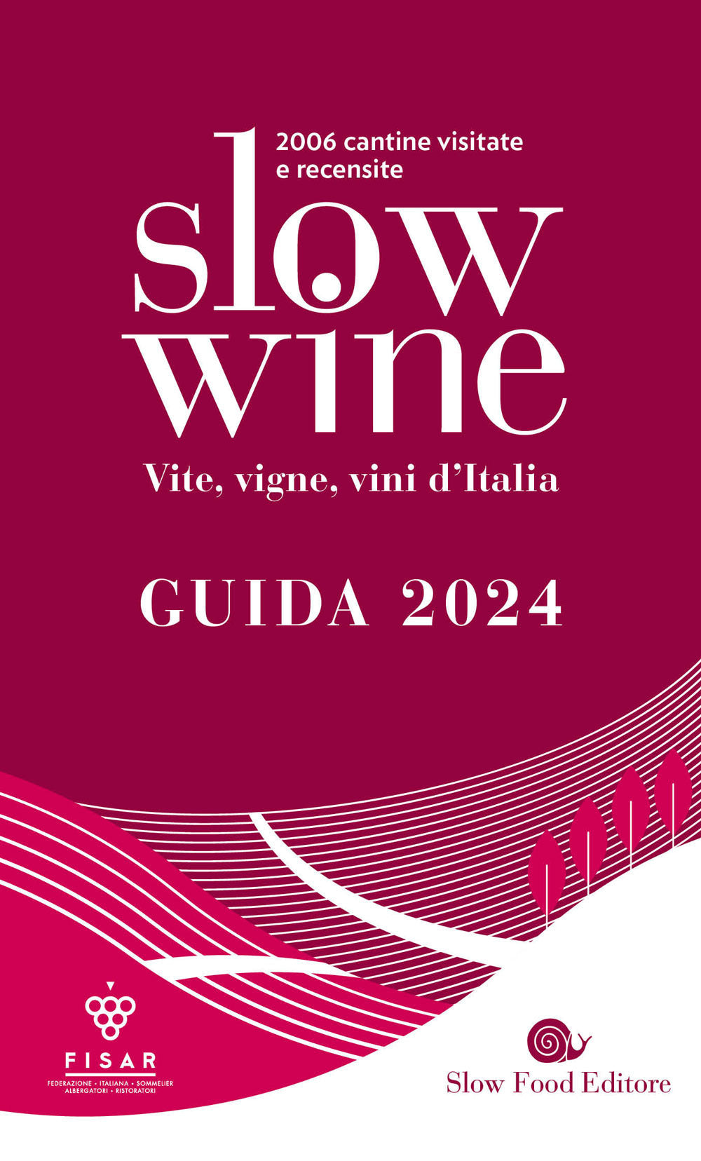 SLOW WINE 2024. VITE, VIGNE, VINI D’ITALIA