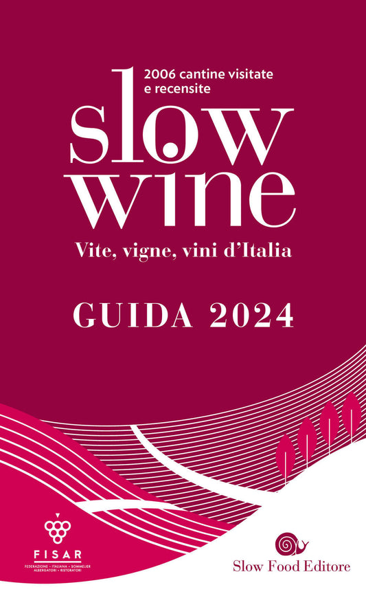 SLOW WINE 2024. VITE, VIGNE, VINI D’ITALIA