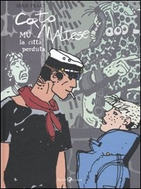 CORTO MALTESE. Mu la città perduta