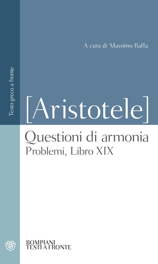 QUESTIONI DI ARMONIA. PROBLEMI, LIBRO XI. Testo greco a fronte