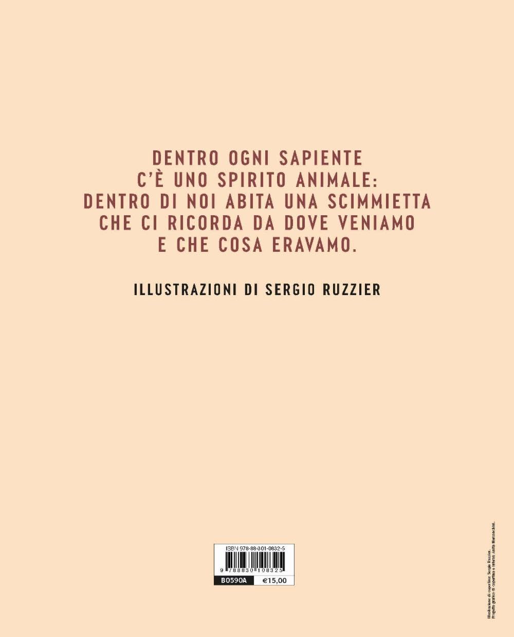 LA SCIMMIETTA NUDA. Breve storia degli esseri umani. Ediz. a colori