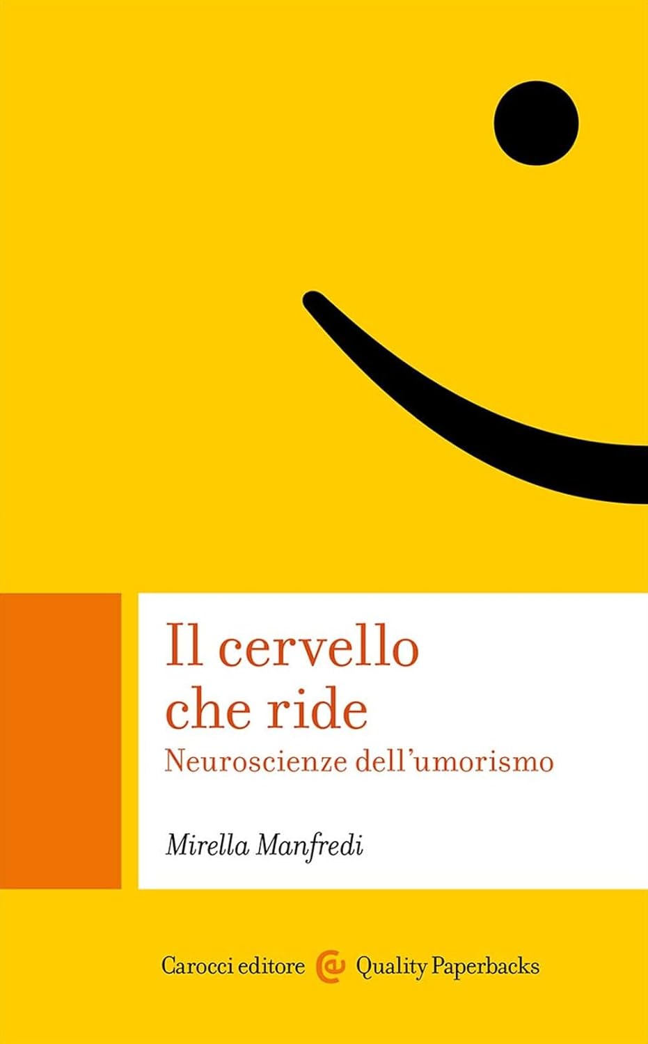 IL CERVELLO CHE RIDE. Neuroscienze dell'umorismo