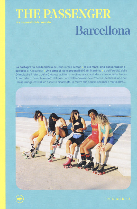 BARCELLONA. THE PASSENGER. PER ESPLORATORI DEL MONDO