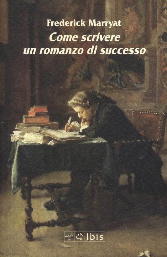 COME SCRIVERE UN ROMANZO DI SUCCESSO