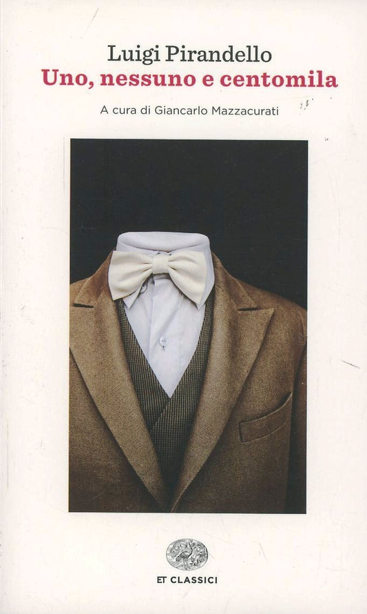 UNO, NESSUNO E CENTOMILA.