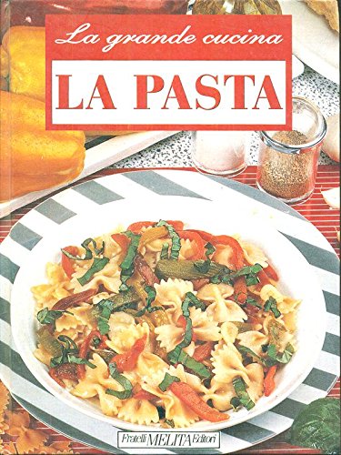 LA PASTA FRESCA E SECCA
